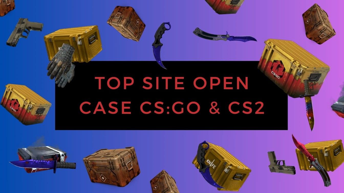 Top 12 CS:GO & CS2 Case Opening Sites May 2024